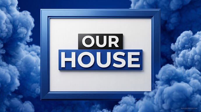 Our House
