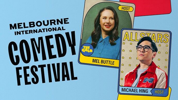 Melbourne International Comedy Festival 2025 Hosts Mel Buttle & Michael Hing